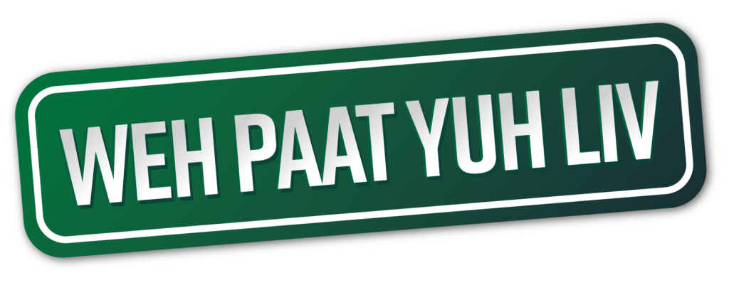 Belikin Weh Paat Yuh Liv (Road Sign)